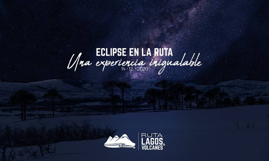 Ruta Lagos & Volcanes transmitirá en vivo “Eclipse en la Umbra Total”