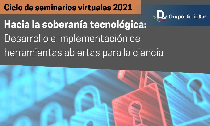Comienza el ciclo de seminarios virtuales 2021, Hacia la soberanía tecnológica: desarrollo e implementación de herramientas abiertas para la ciencia
